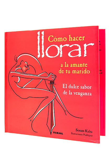 LIBRO COMO HACER LLORAR AL AMANTE