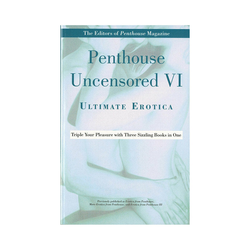 HACHETTE - PENTHOUSE UNCENSORED VI: ULTIMATE EROTICA