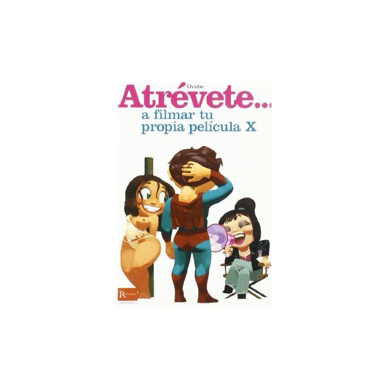 EDITORIAL - LIBRO ATRÉVETE... A FILMAR TU PROPIA PELÍCULA X