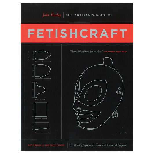 SCB - THE ARTISAN'S BOOK OF FETISHCRAFT: PATTERNS & INSTRUCTIONS