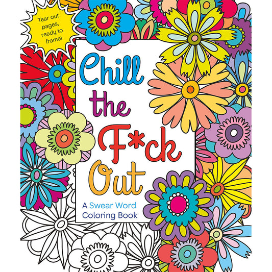 MPS - CHILL THE F*CK OUT COLORING BOOK