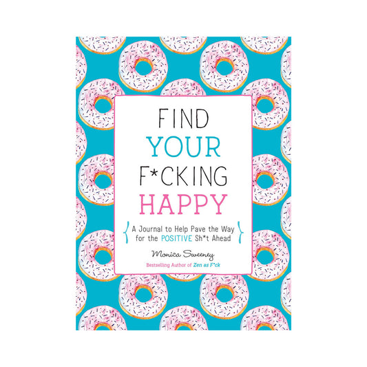 MPS - FIND YOUR F*CKING HAPPY