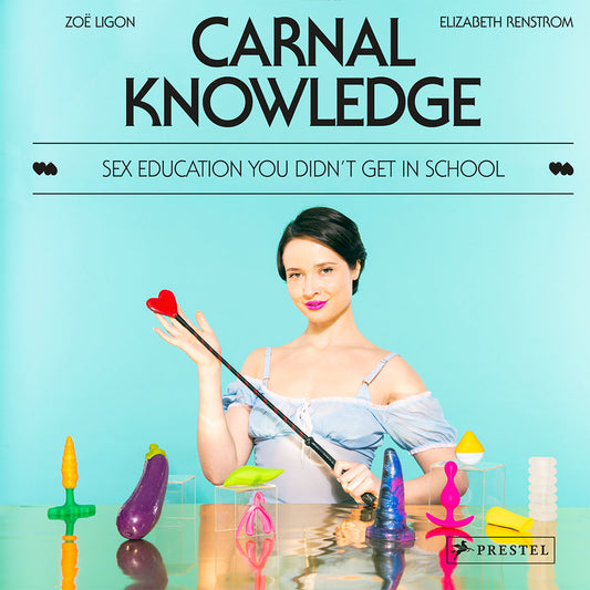 PENGUIN - CARNAL KNOWLEDGE: SEX EDUCATION YOU DIDN'T GET IN SCHOOL