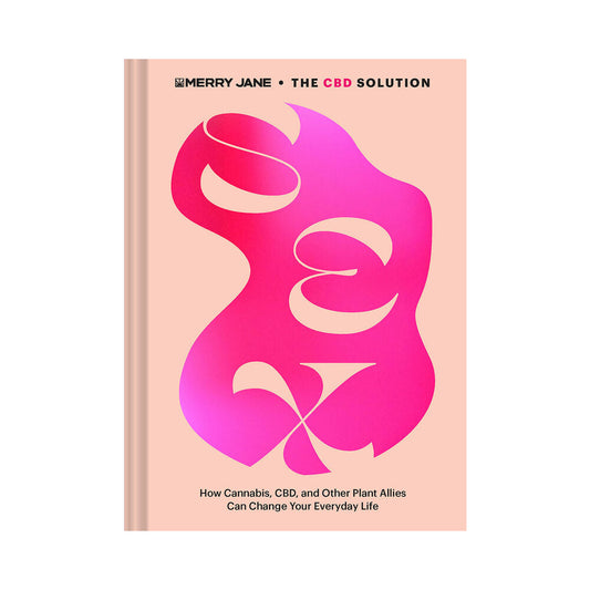 HACHETTE - MERRY JANE'S THE CBD SOLUTION: SEXO