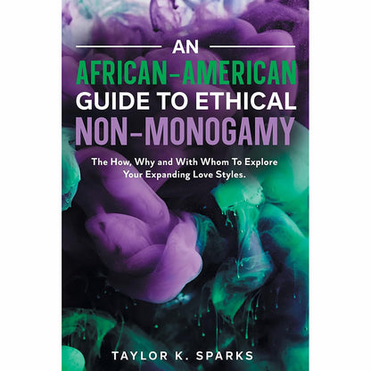INGRAM - AN AFRICAN-AMERICAN GUIDE TO ETHICAL NON-MONOGAMY