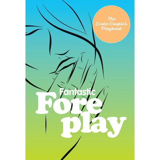 HACHETTE - FANTASTIC FOREPLAY: 60 IDEIAS SEXY