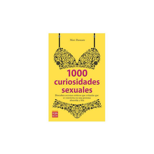 EDITORIAL - LIBRO 1000 CURIOSIDADES SEXUALES