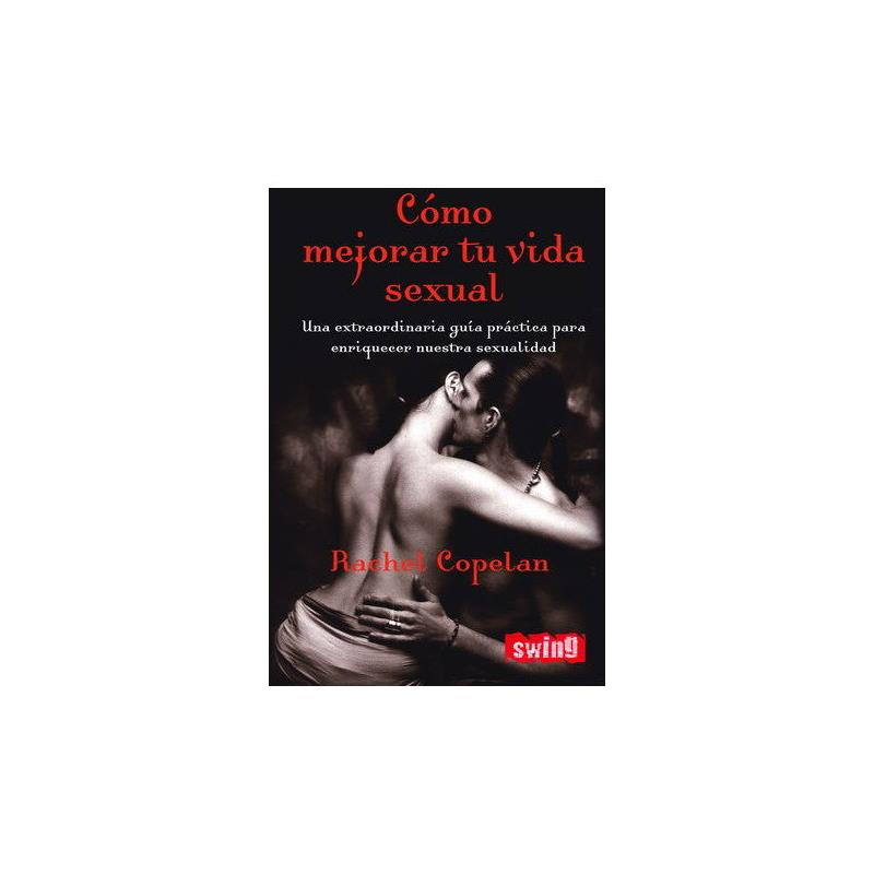 EDITORIAL - LIBRO CÓMO MEJORAR TU VIDA SEXUAL