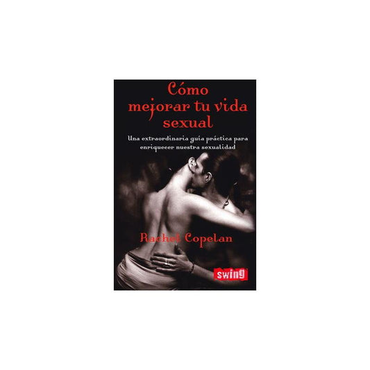 EDITORIAL - LIBRO CÓMO MEJORAR TU VIDA SEXUAL